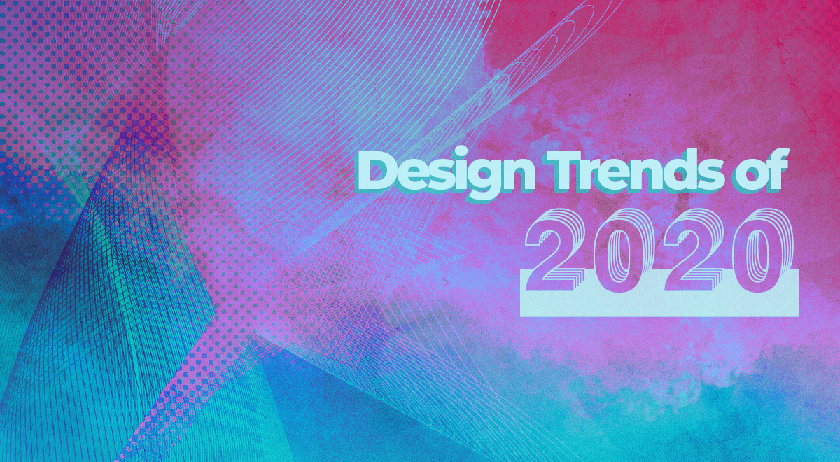 Featured Image for Design Trends of 2020