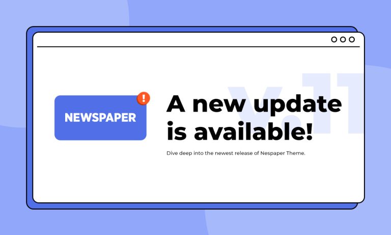 What’s New in Newspaper 11 Theme Update?
