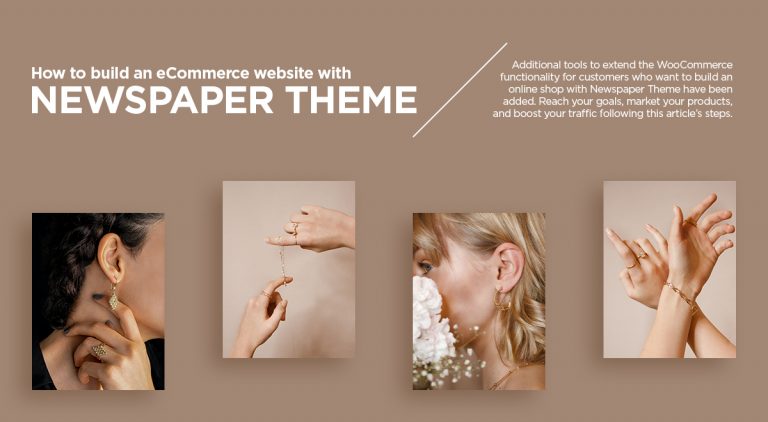 How to Build an eCommerce Website with Newspaper Theme