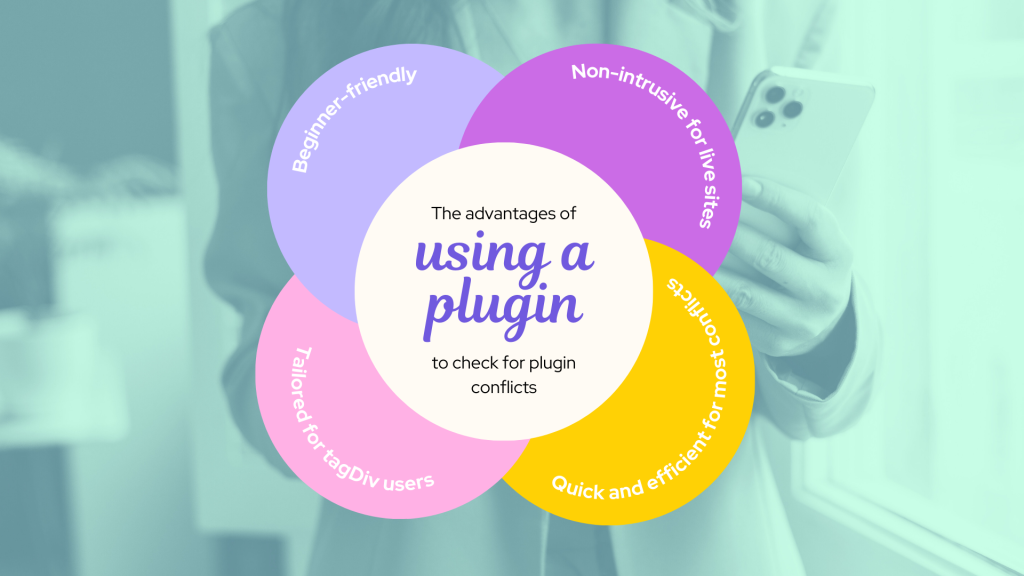 The advantages of using a plugin to check for plugin conflicts